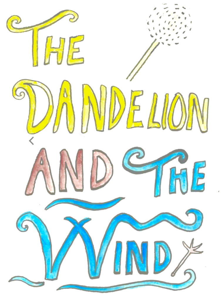 The dandelion and the wind